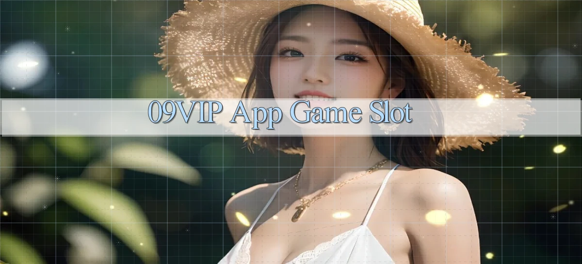 09vip app game slot