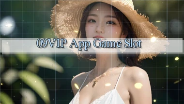 09vip app game slot
