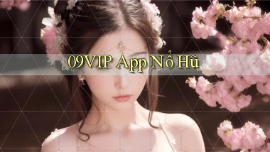 09vip app nổ hũ
