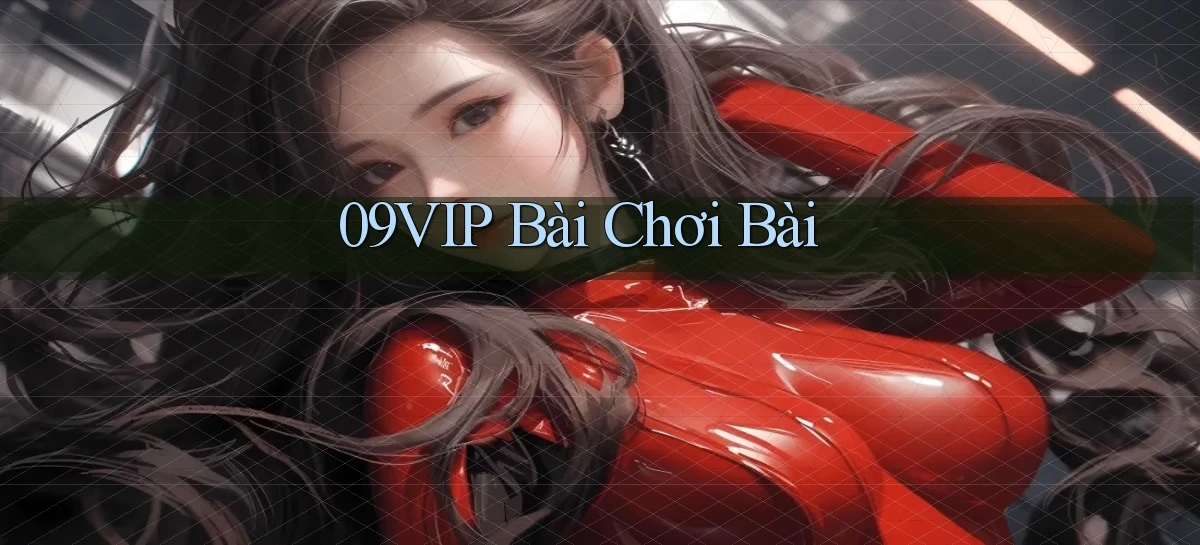 09vip bài chơi bài