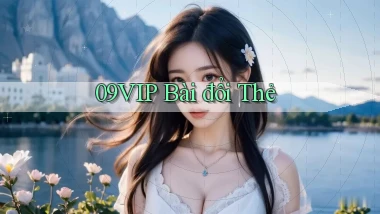 09vip bài đổi thẻ