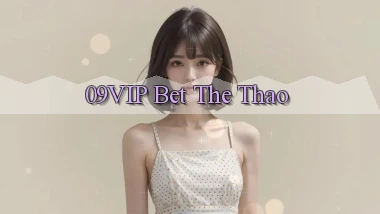 09vip bet the thao