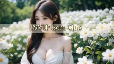 09vip bom club