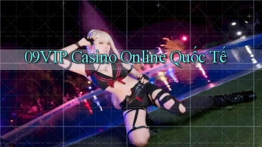 09vip casino online quốc tế