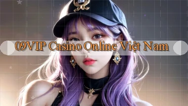 09vip casino online việt nam
