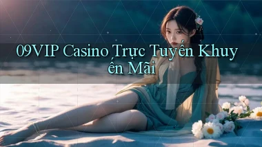 09vip casino trực tuyến khuyến mãi