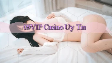 09vip casino uy tín