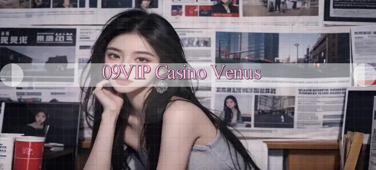 09vip casino venus