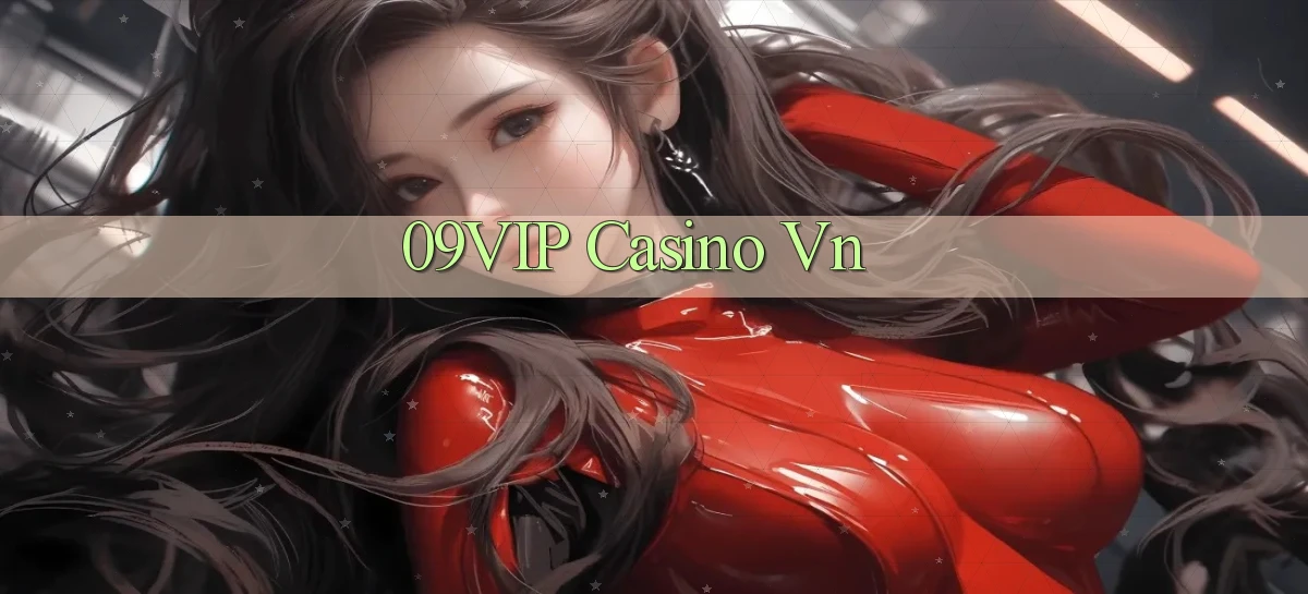 09vip casino vn