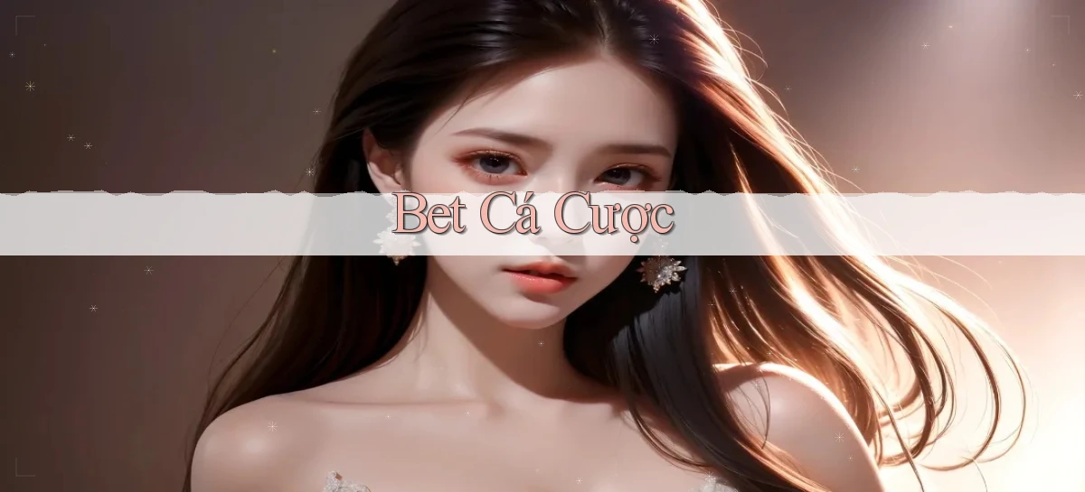 bet Cá cược