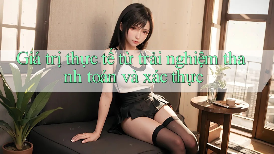 Giá trị thực tế từ trải nghiệm thanh toán và xác thực Giá trị thực tế từ trải nghiệm thanh toán và xác thực